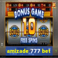 amizade 777 bet